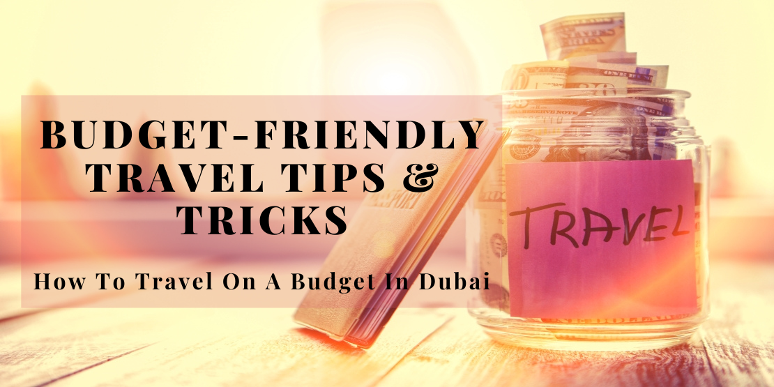 Travel On A Budget In Dubai