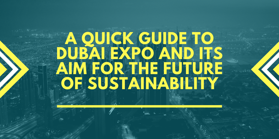 Quick Guide to Dubai Expo