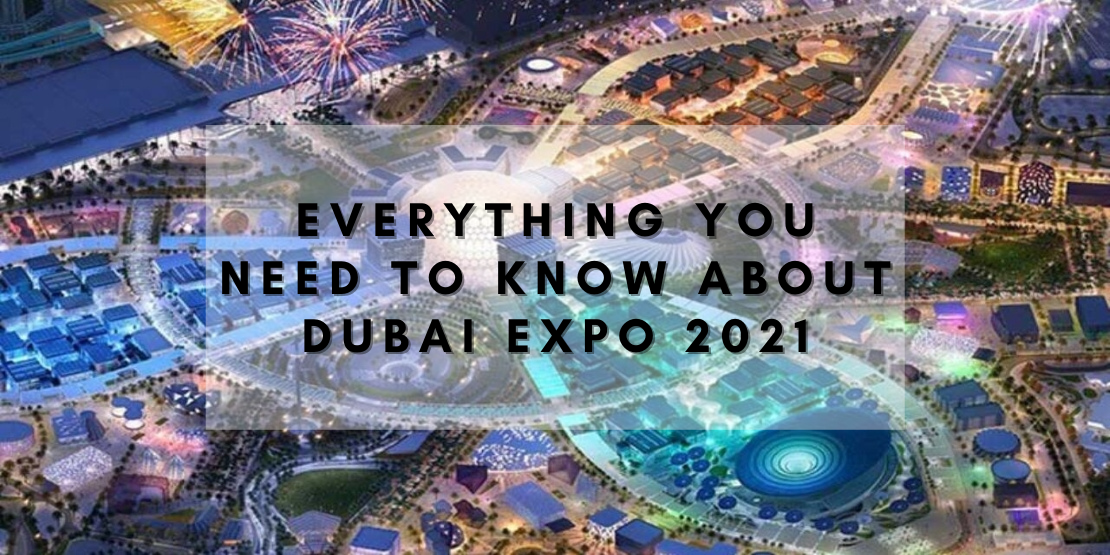 Know About Dubai Expo 2021
