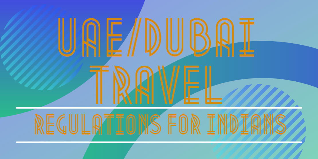 UAE/Dubai Travel Regulations