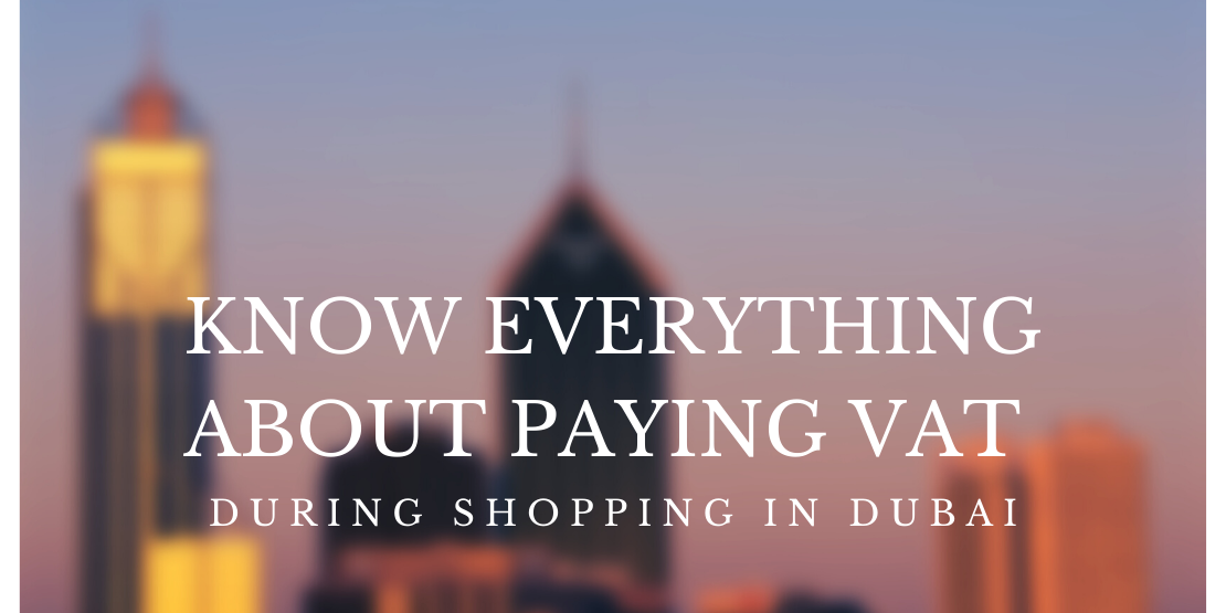 Paying VAT During Shopping in Dubai
