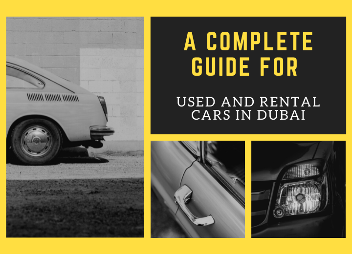 A Complete Guide For Used and Rental Cars in Dubai