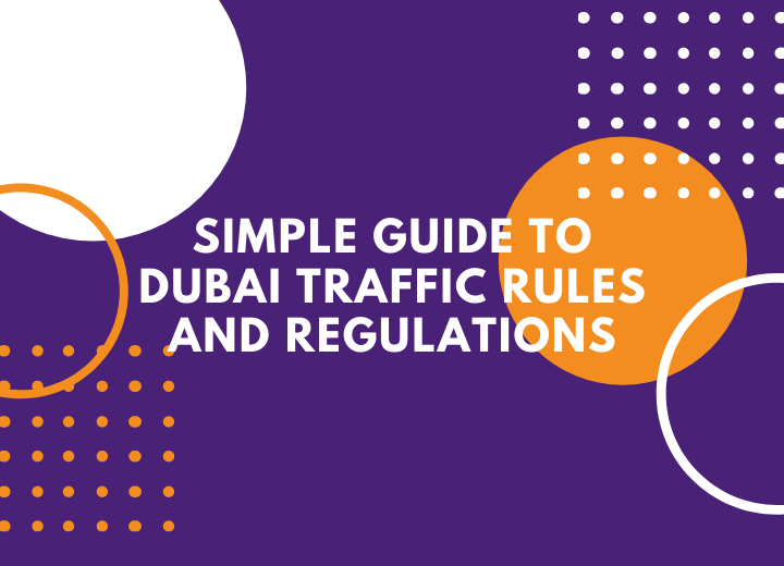 Simple Guide to Dubai Traffic Rules and Regulations