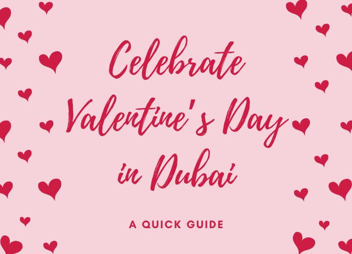 Celebrate Valentine’s Day in Dubai