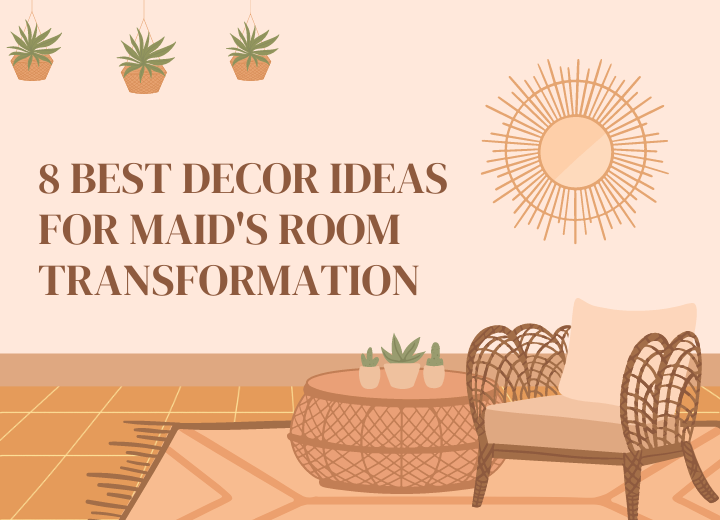 Decor Ideas for Maid's Room Transformation