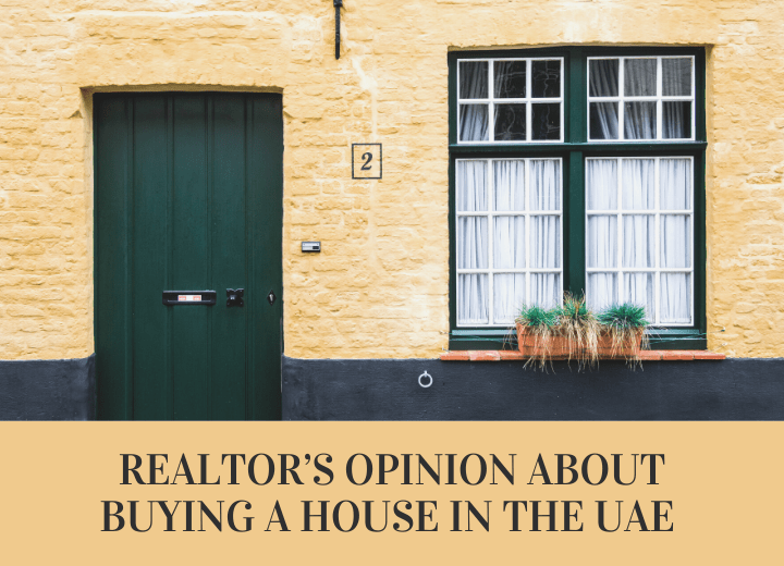 Realtor’s Opinion about Buying a House in the UAE