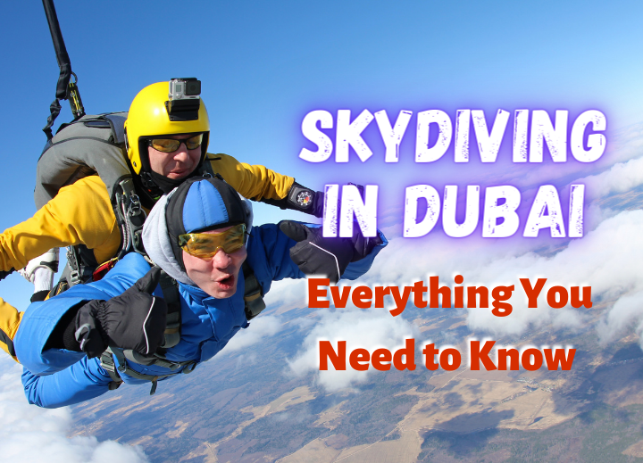Skydiving in Dubai: Everything You Need to Know