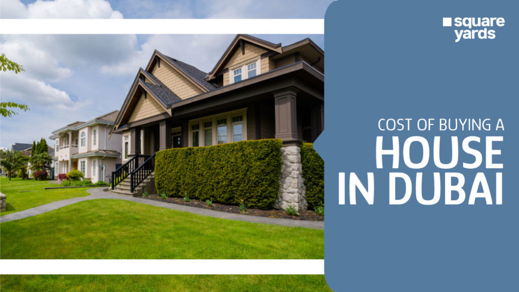 Cost of Buying a House in Dubai Estimate And Facts About Dubai House