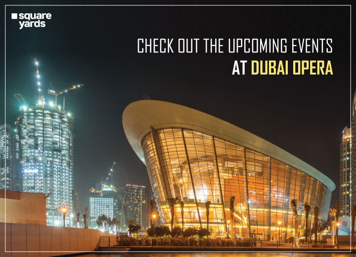 Know All About Dubai Opera Shows 2022