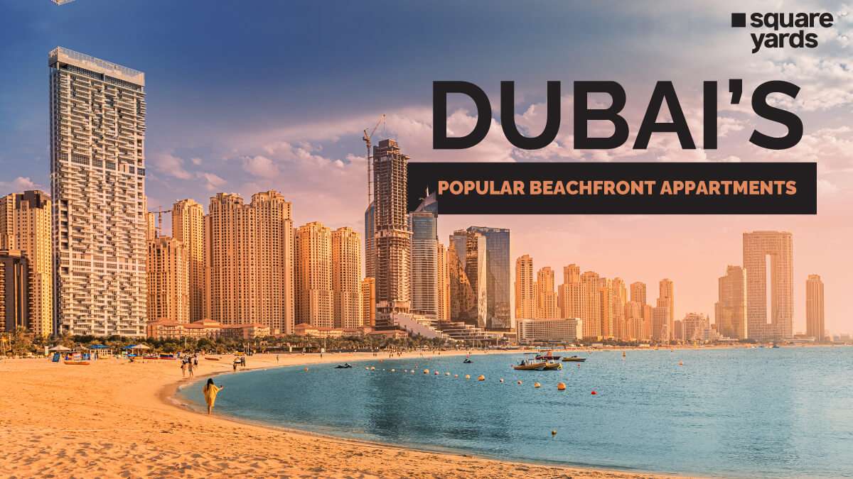 Dubai's Popular Beachfront Appartments