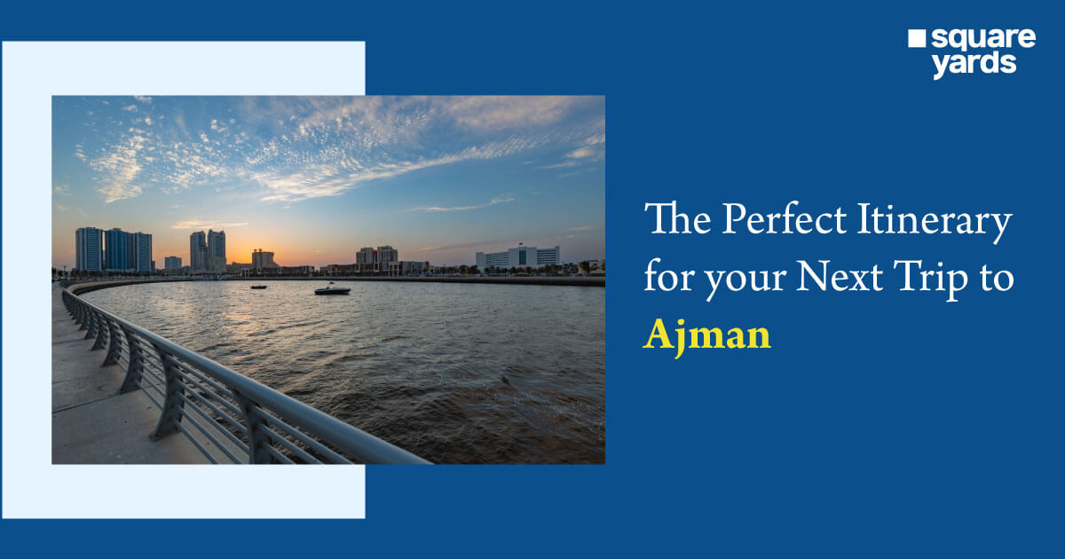 Explore the Best Tourist Attractions in Ajman