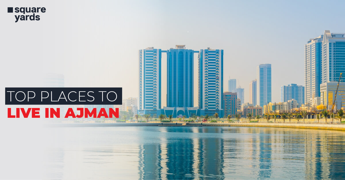 What are the Top 5 Places to Live in Ajman