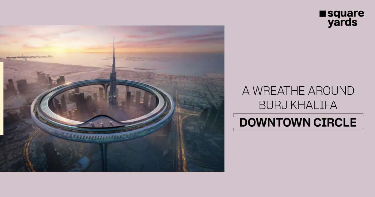 Know About Downtown Circle Project Dubai