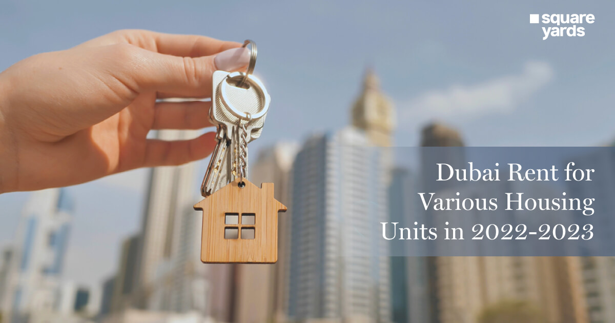 Comprehensive Guide on Dubai Rent Prices, Trends and Areas in 2023
