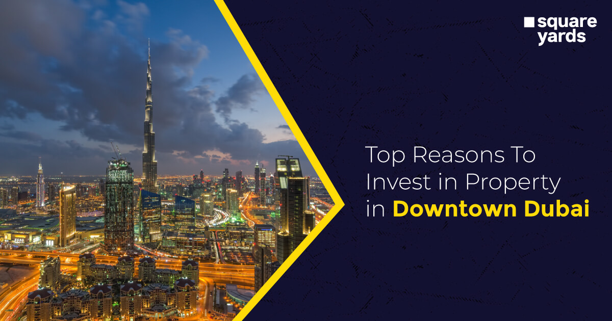 Is Downtown Dubai a Good Place to Invest in