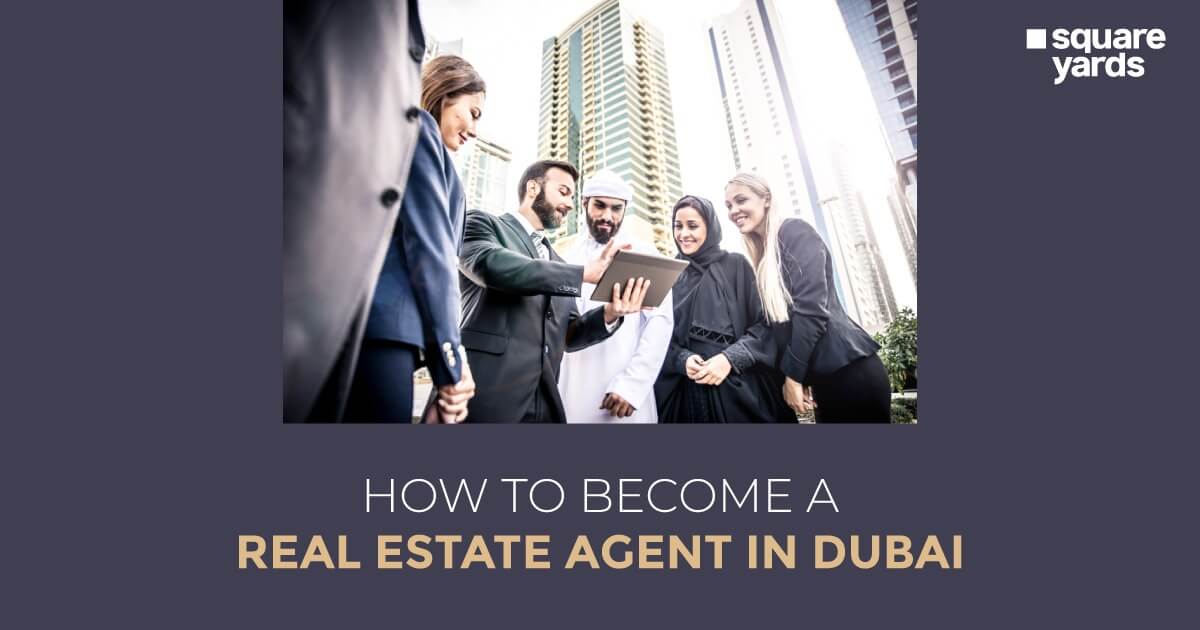 How To Become a Real Estate Agent in Dubai