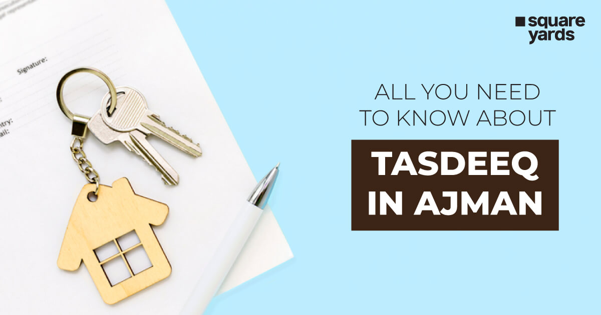 What is Tasdeeq in Ajman and How is it Related to Real Estate