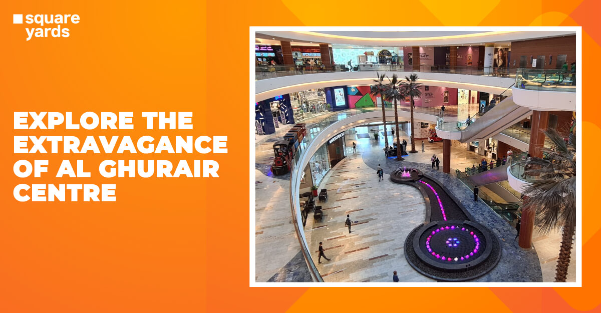 Al Ghurair Centre A Complete Guide to Plan Your Visit