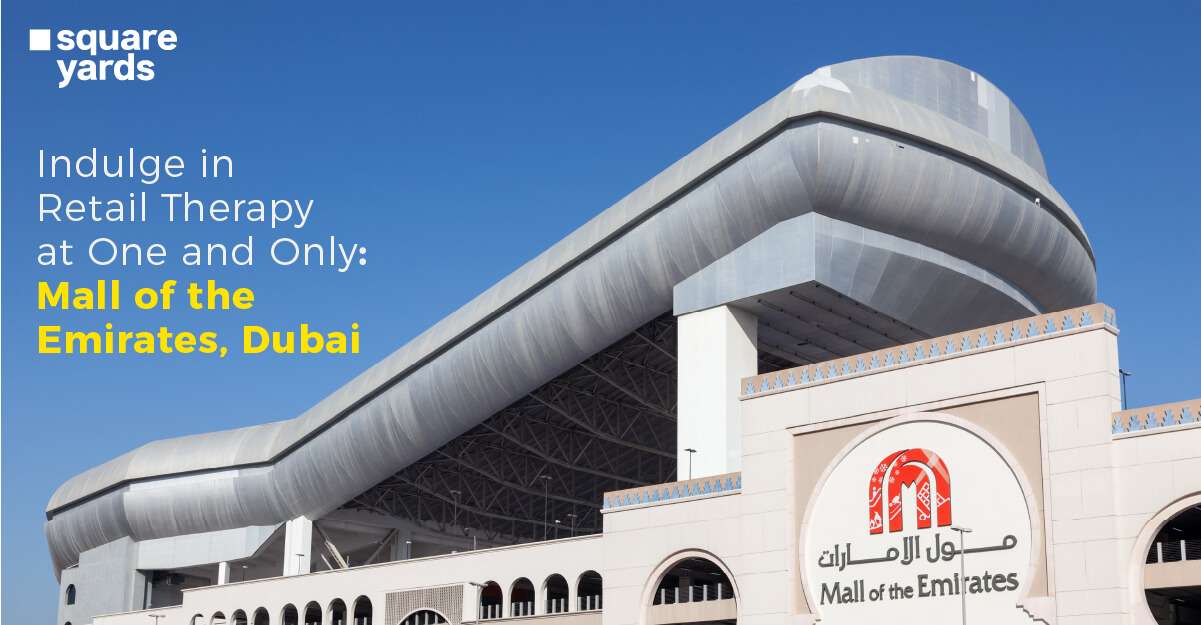Guide To Visit Mall of the Emirates Dubai
