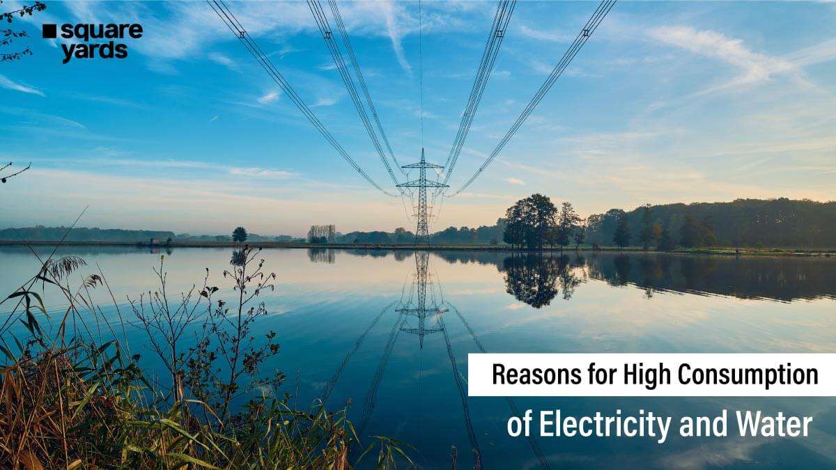 Explore The Reason of High Consumption of Electricity and Water