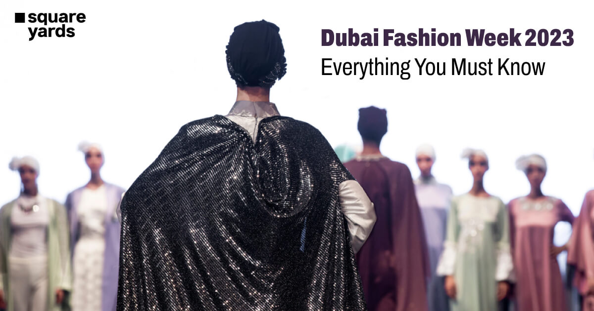 Dubai Fashion Week 2023: Everything You Must Know