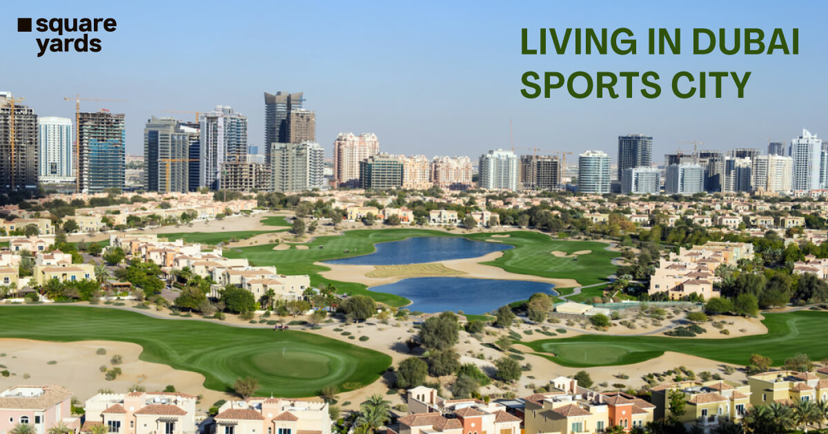Living in Dubai Sports City