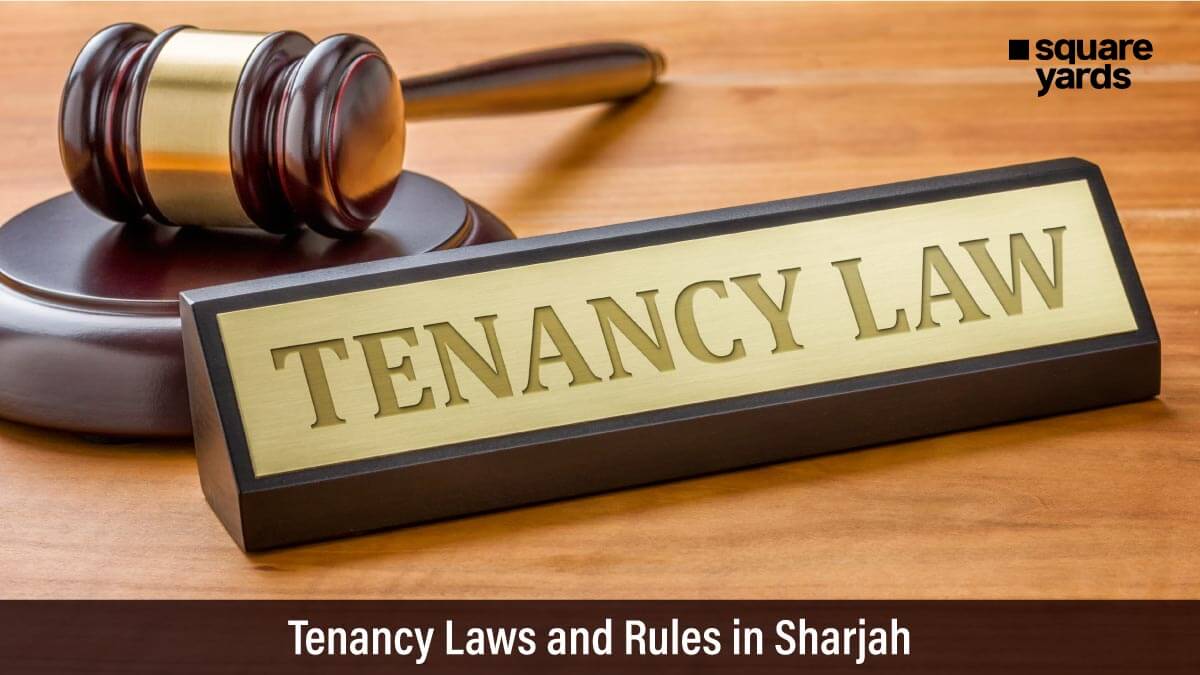 Know The Sharjah Tenancy Laws and Rules