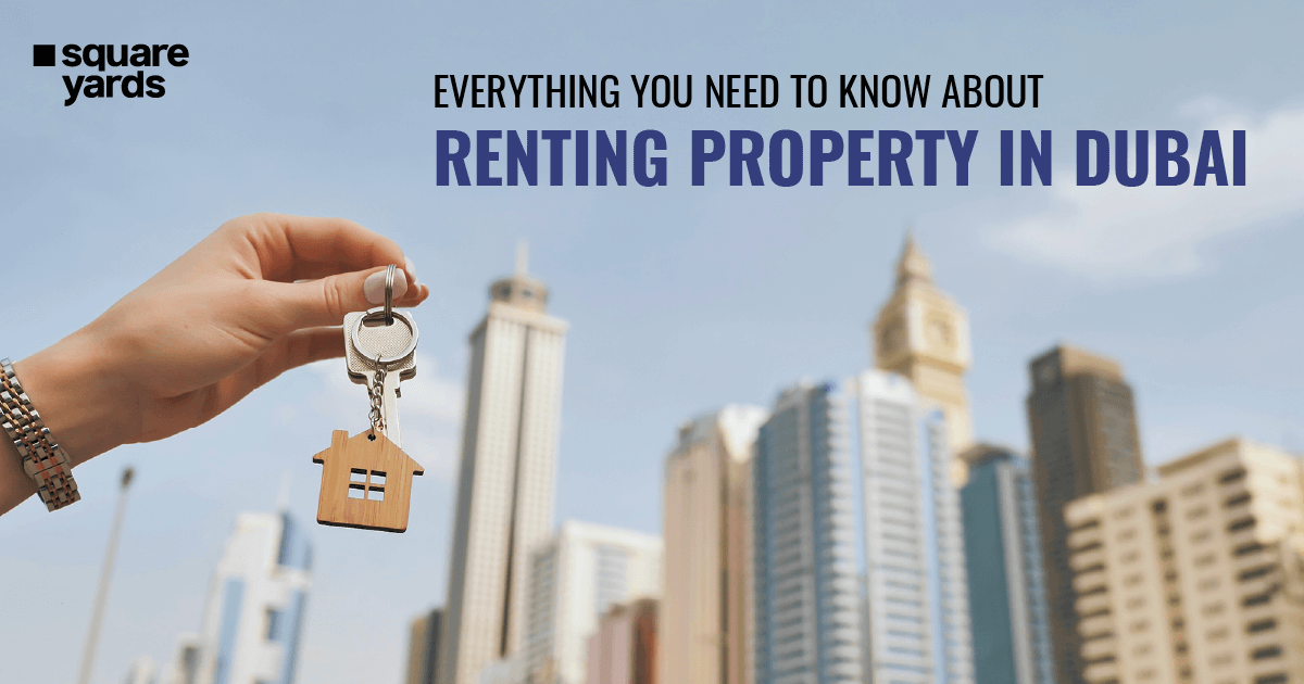 Renting Property in Dubai Dubai Rental Laws, Renting Guidelines & More