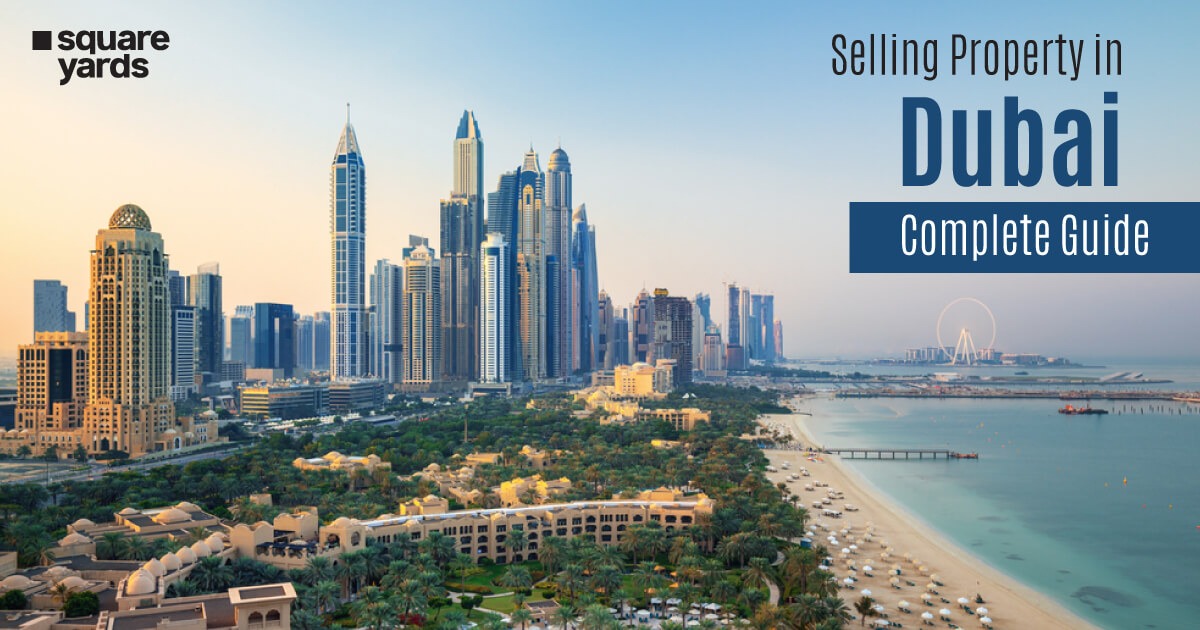 Complete Guide To Sell Your Property in Dubai