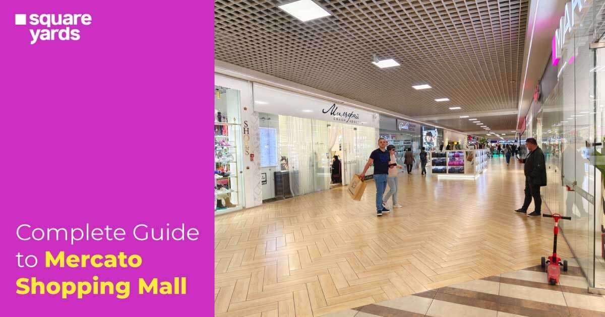 Explore Mercato Shopping Mall