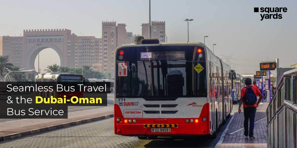 Sand Dunes To Coastlines: The Dubai-Oman Bus Service