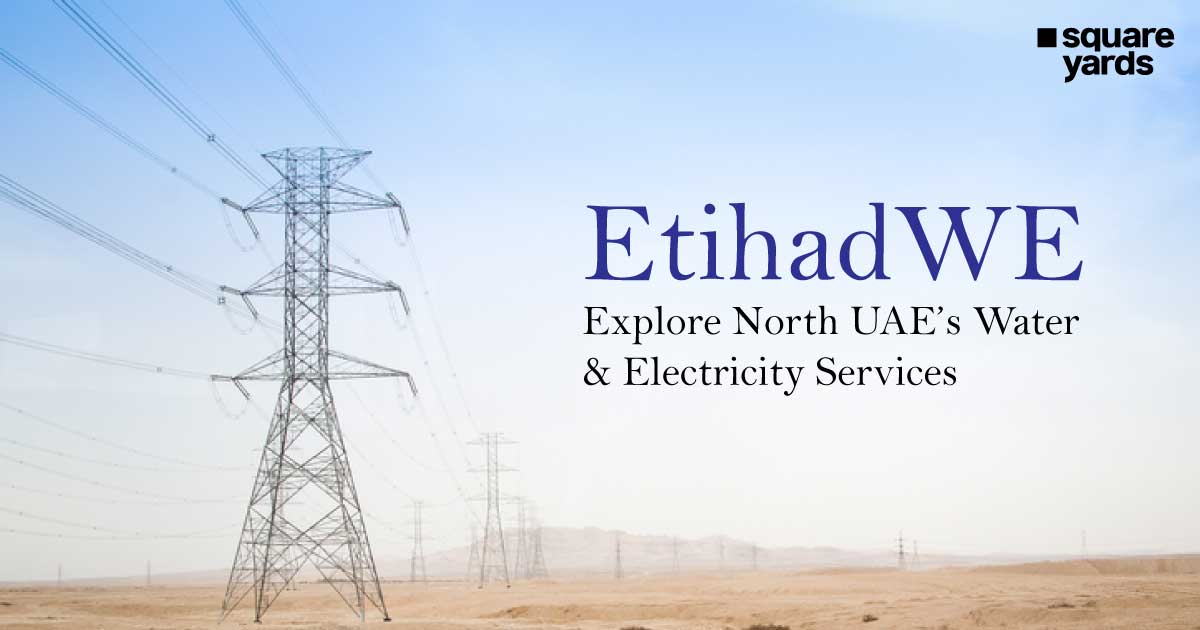 Etihad Water and Electricity (EtihadWE): Explore North UAE’s Water & Electricity Services