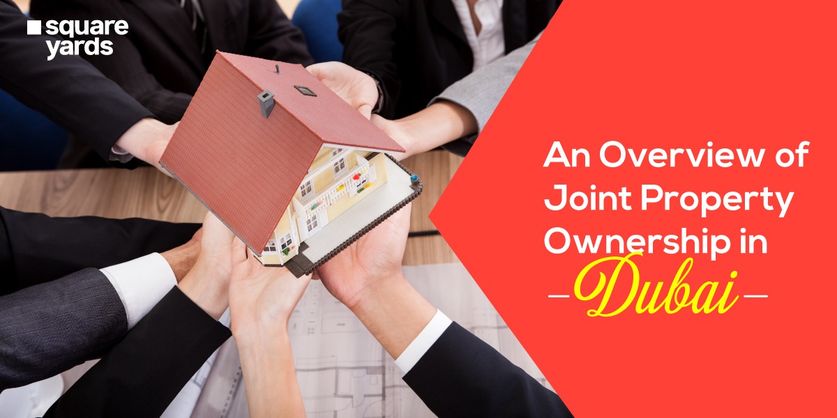 Joint Ownership of Property in Dubai: A Comprehensive Guide