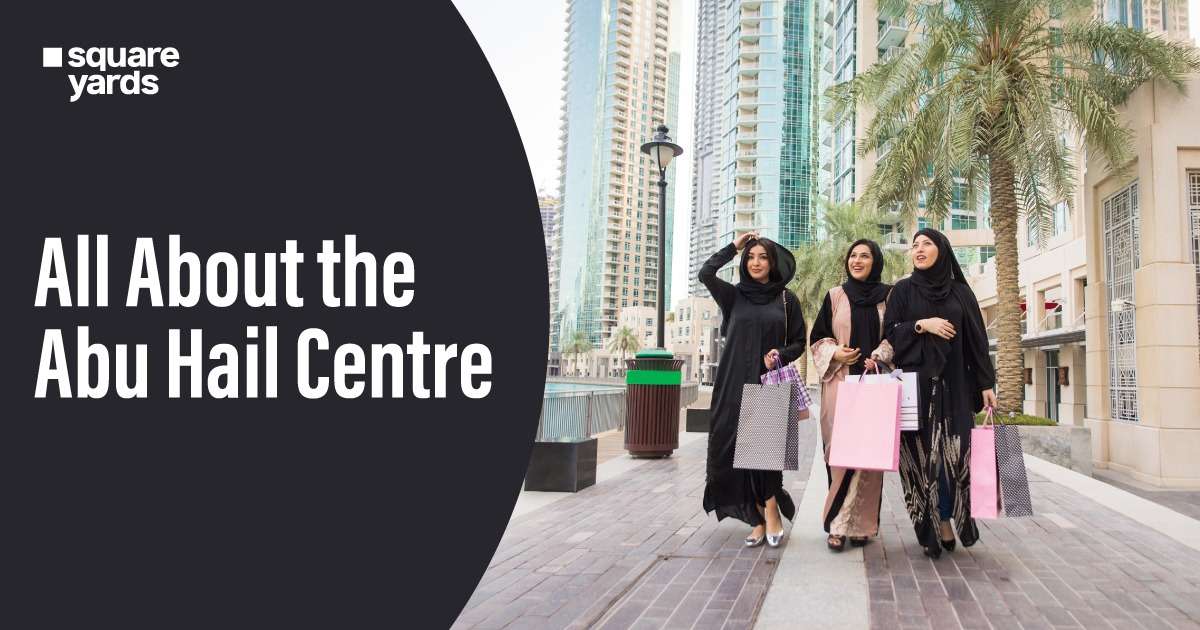 All About the Abu Hail Centre Dubai