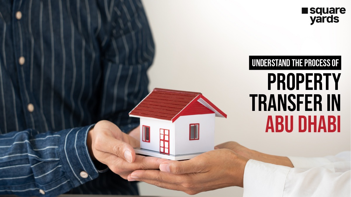 Step-By-Step Process To Change Property Ownership In Abu Dhabi